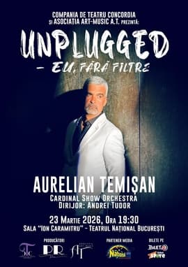 Concert „Unplugged - Eu, fără filtre”